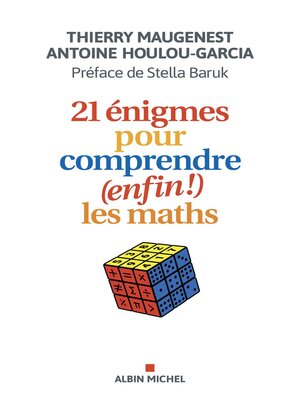 cover image of 21 énigmes pour comprendre (enfin !) les maths